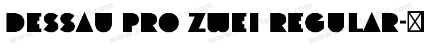 Dessau pro Zwei Regular字体转换